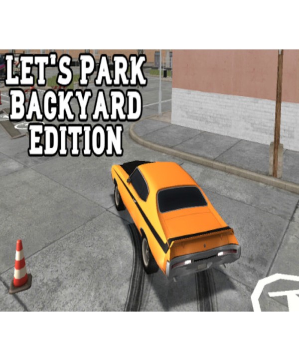 Let s Park Backyard Edition Steam Key GLOBAL